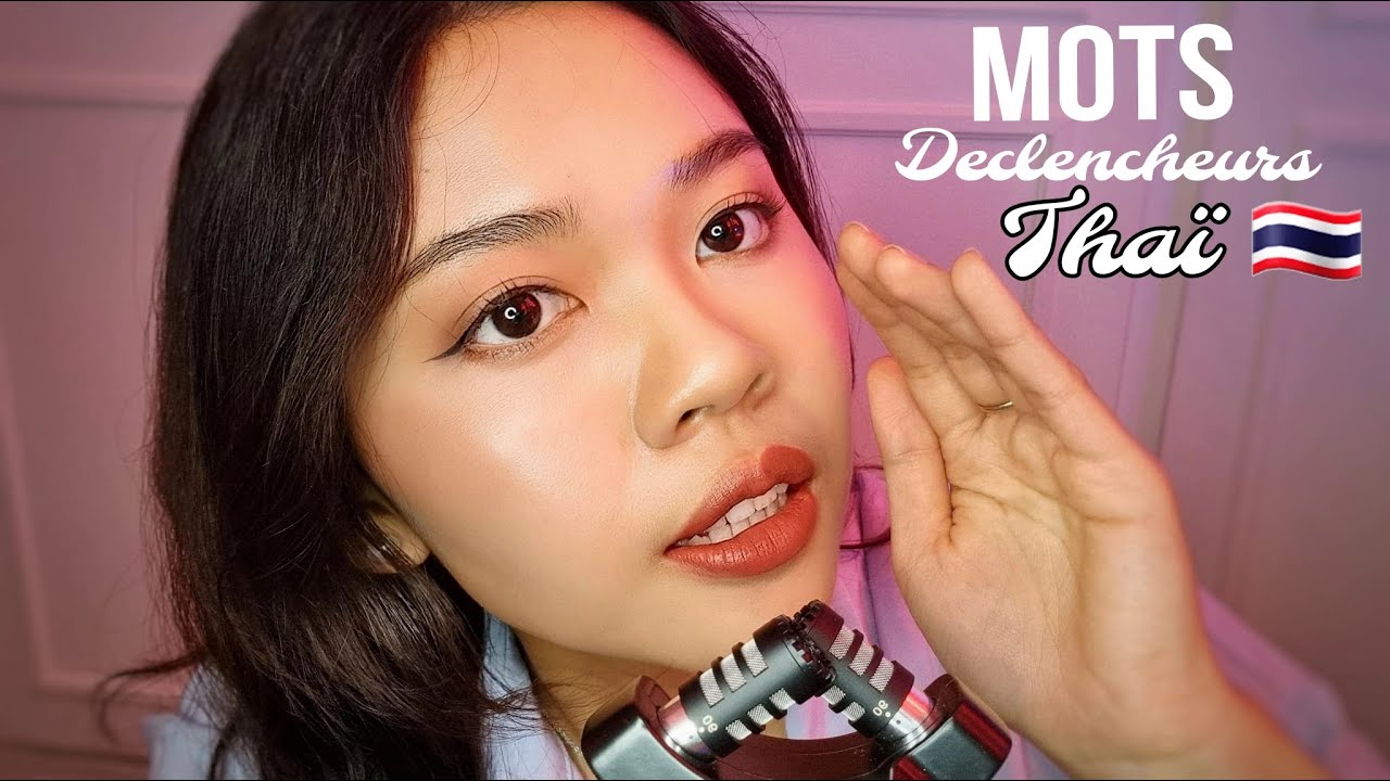 ASMR FRANÇAIS | Mes Mots Déclencheurs en THAI 💬 (ENG SUB)