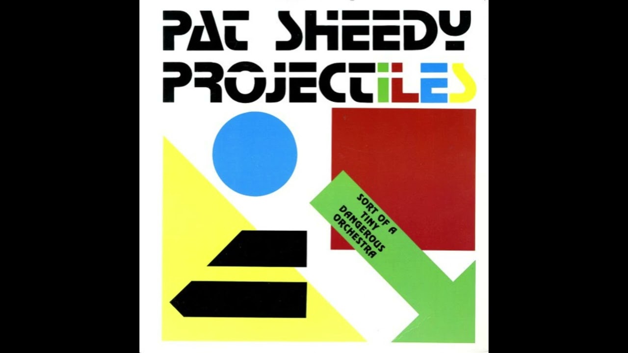 Pat Sheedy & The Projectiles - Digital Whirled (1986)