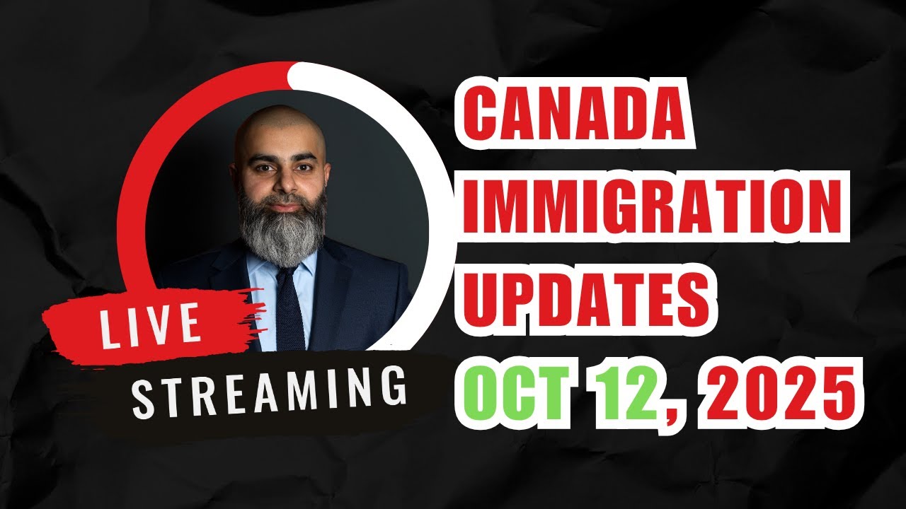 Canada Immigration Updates - Oct 12, 2025