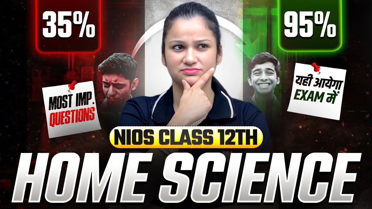 NIOS Class 12th Home Science Most Important Questions with Solutions | Pass 100% | NO Fail