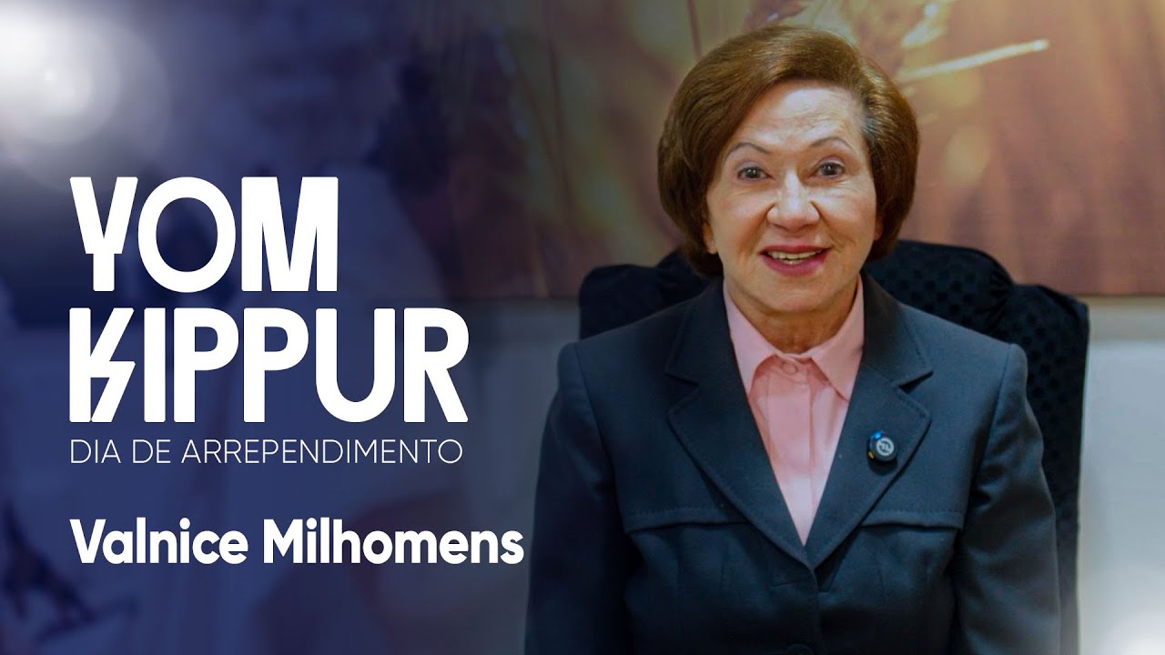 Yom Kippur 2025 | Dia de Arrependimento | Valnice Milhomens