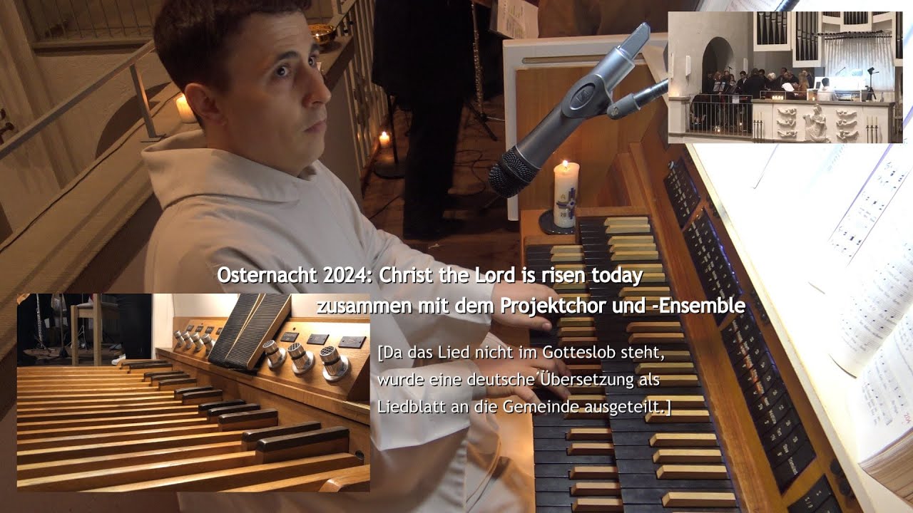 Osternacht 2024: Christ the Lord is risen today (vierstimmig) [Danklied]