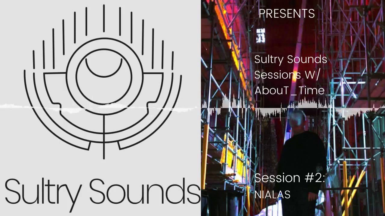 Sultry Sounds Sessions #2 - NIALAS