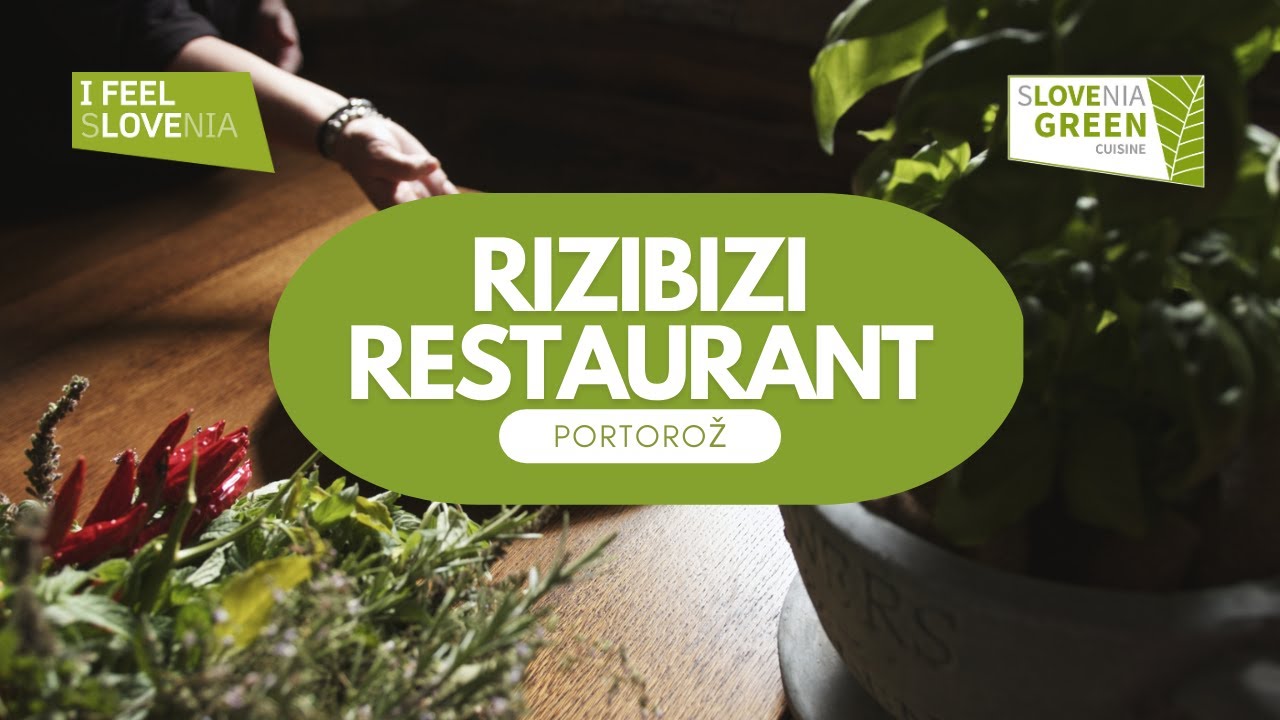 Slovenia Green Cuisine: Rizibizi Restaurant