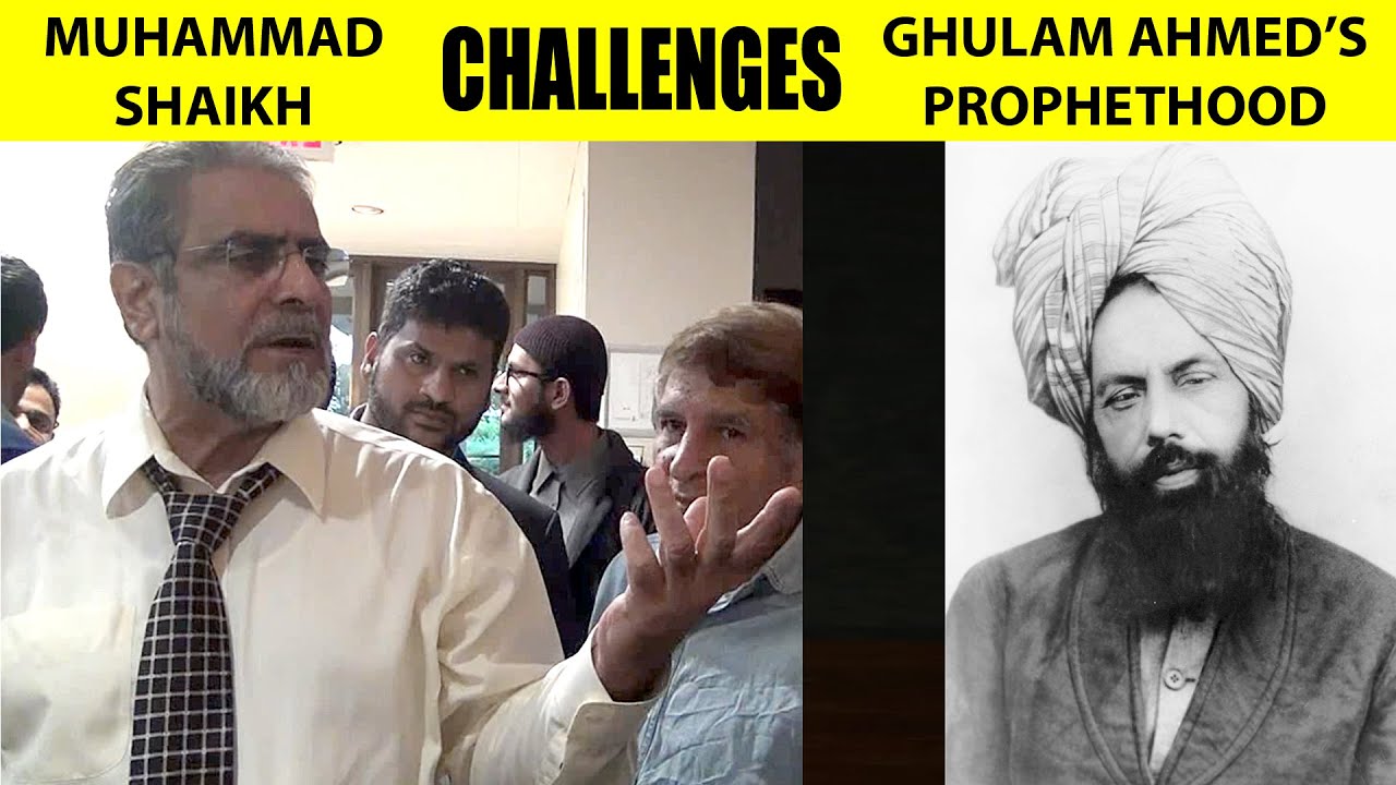 Muhammad Shaikh challenges Ghulam Ahmed's Prophethood