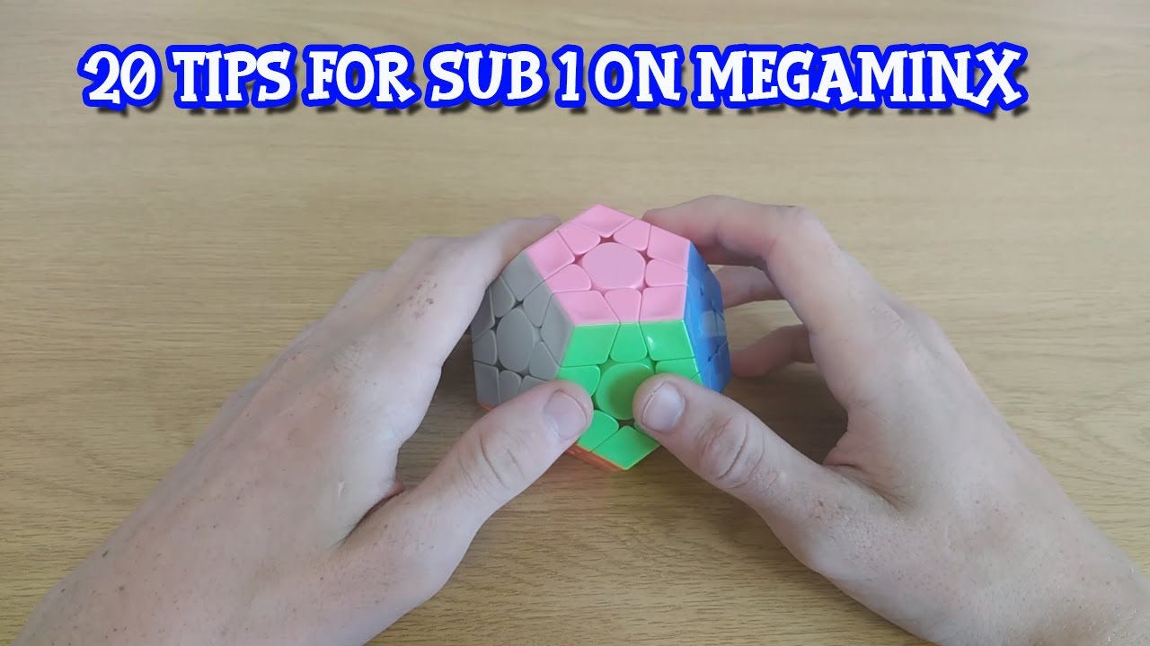 20 Tips To Become Sub-1 On Megaminx