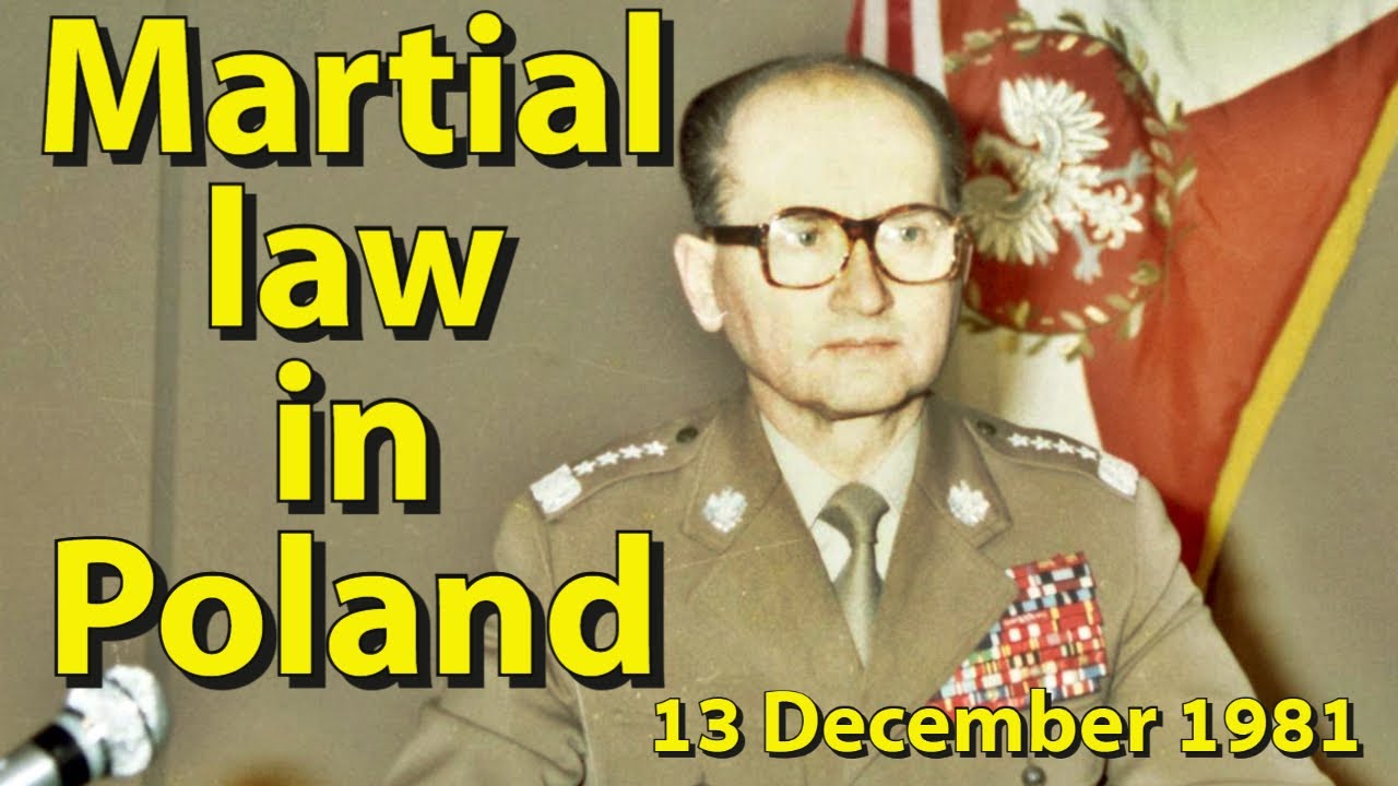 Martial law in Poland.