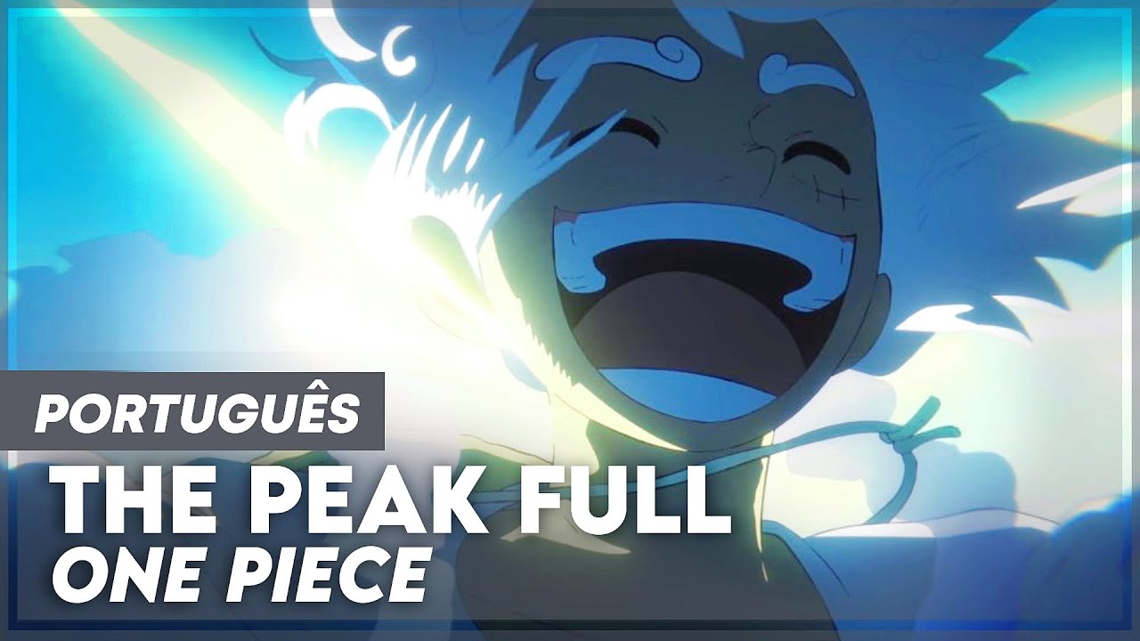 THE PEAK - ONE PIECE OPENING 25 FULL (OP25) EM PORTUGUÊS | LEGENDADO - TRADUÇÃO | GEAR 5