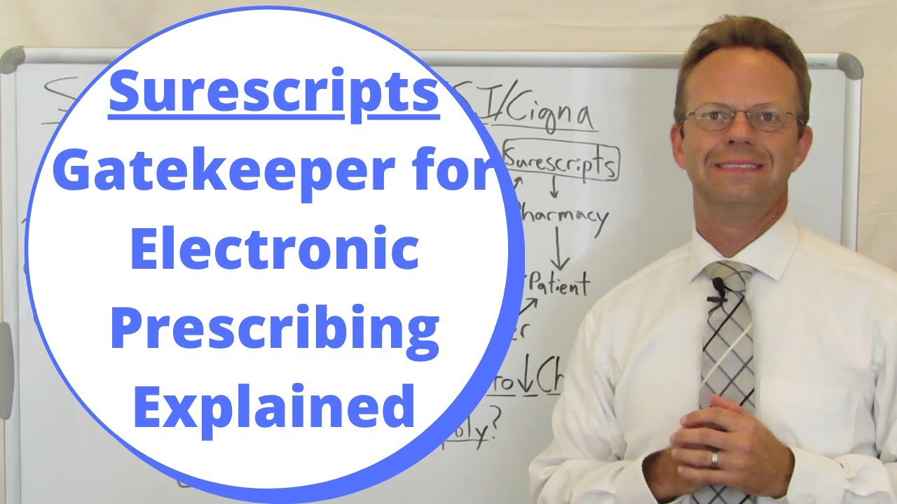 Surescripts: Gatekeeper for Electronic Prescribing Explained