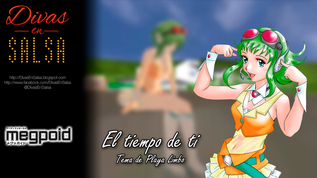 [Vocaloid] Megpoid Gumi - El Tiempo de Ti メグッポイドグミ-あなたのための時間