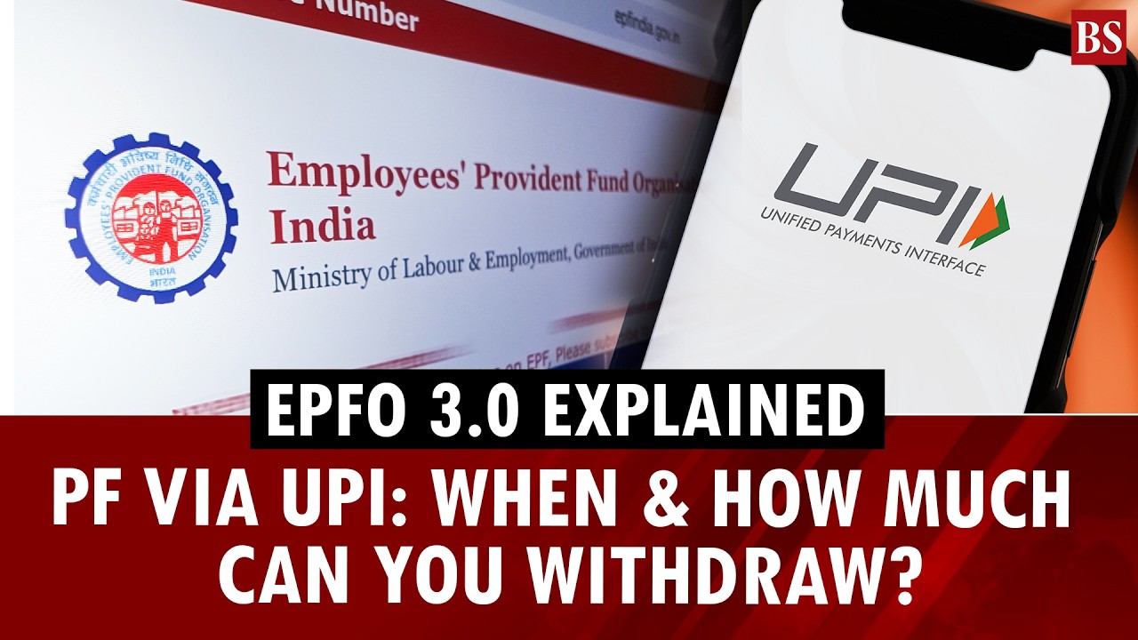 EPFO 3.0 | PF via UPI: When and how much can you withdraw?