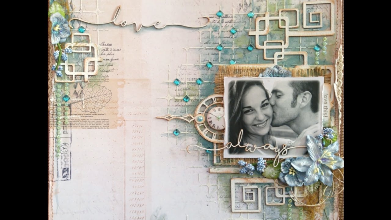 Mixed Media Scrapbook Page Tutorial - Love Always