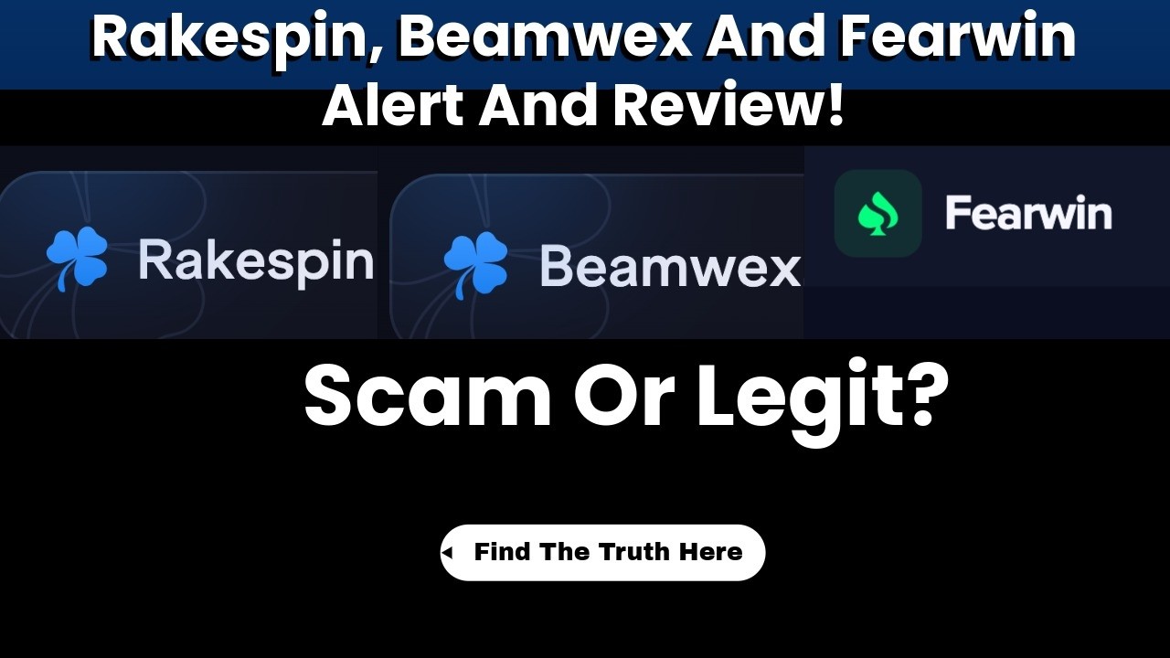 Обзор Rakespin, Beamwex и Fearwin: мошенничество с кучей тревожных сигналов или честные платформы?