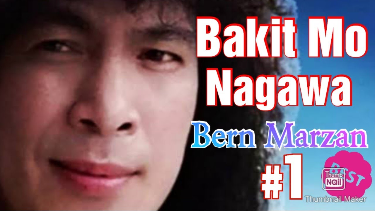 Bakit Mo Nagawa- Bern Marzan { Lyrics video }