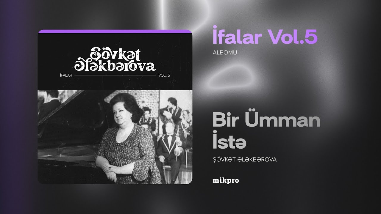 Şövkət Ələkbərova — Bir Ümman İstə (Rəsmi Audio)