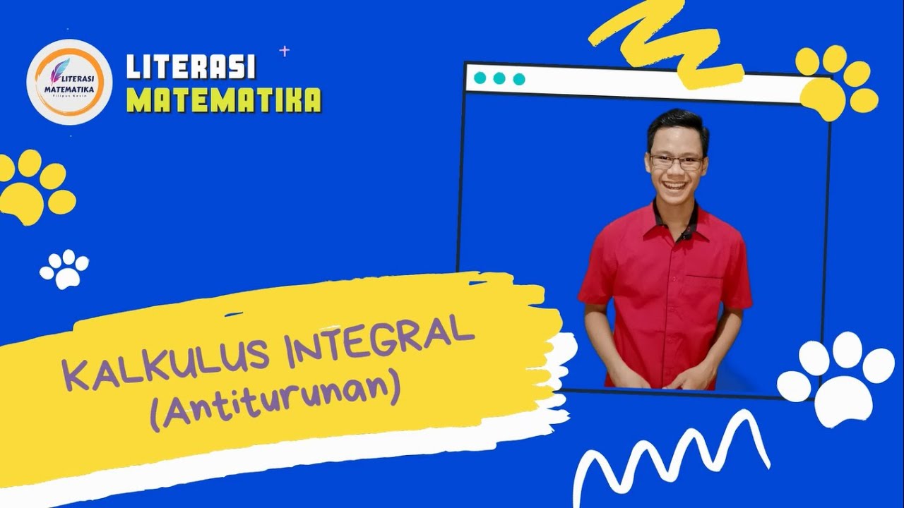KALKULUS INTEGRAL | INTEGRAL TAK TENTU (ANTI TURUNAN)