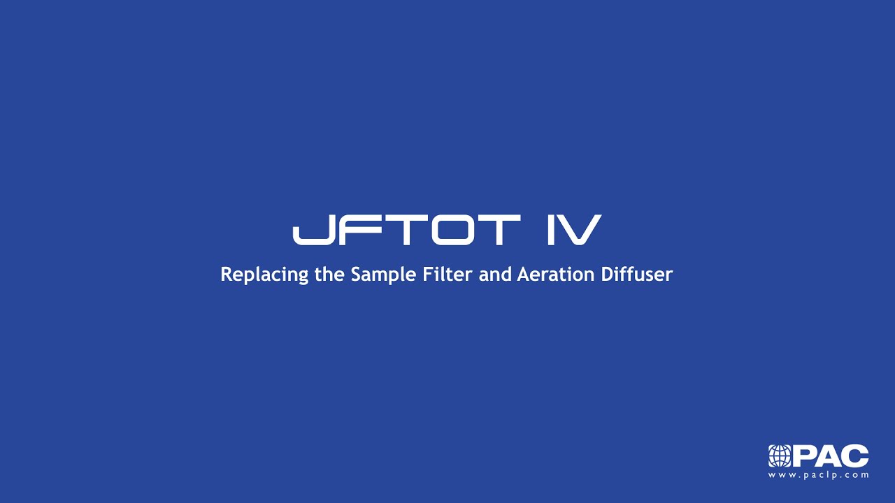 JFTOT IV - Replace the Sample Filter and Aeration Diffuser