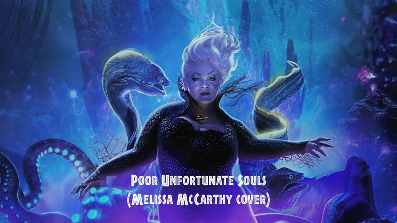 poor unfortunate souls (melissa mccarthy cover)