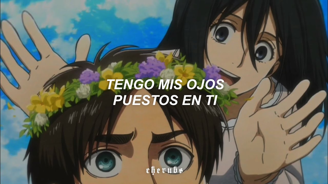 lana del rey - say yes to heaven 『sub. español』| Eren x Mikasa, Shingeki no Kyogin AMV