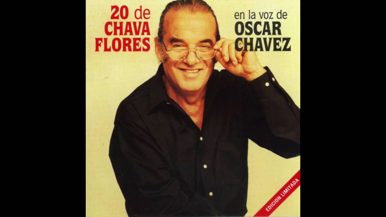 Oscar Chávez - Los 15 Años De Espergencia (20 De Chava Flores) [Official Audio]