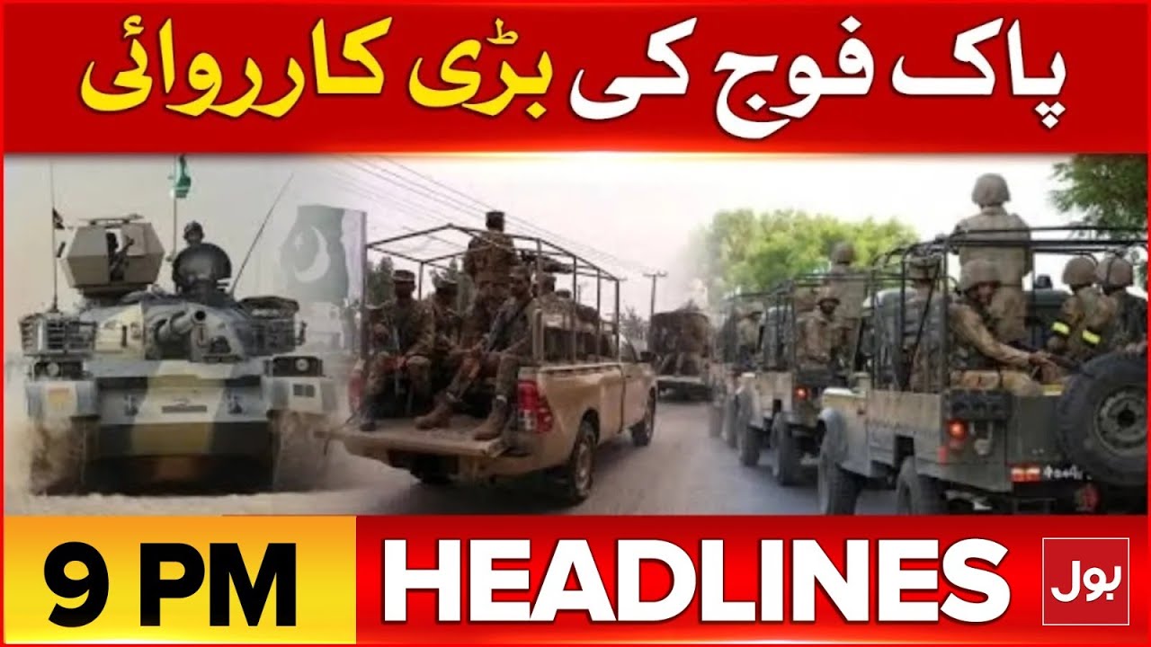 Security Forces operation | BOL News Headlines at 9 PM | Pakistan Vs Australia | Big Victorory