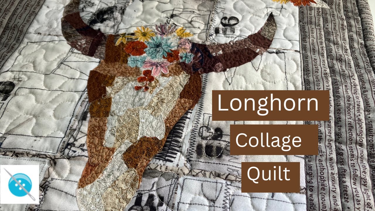 Longhorn Collage Quilt, A Beginners Project