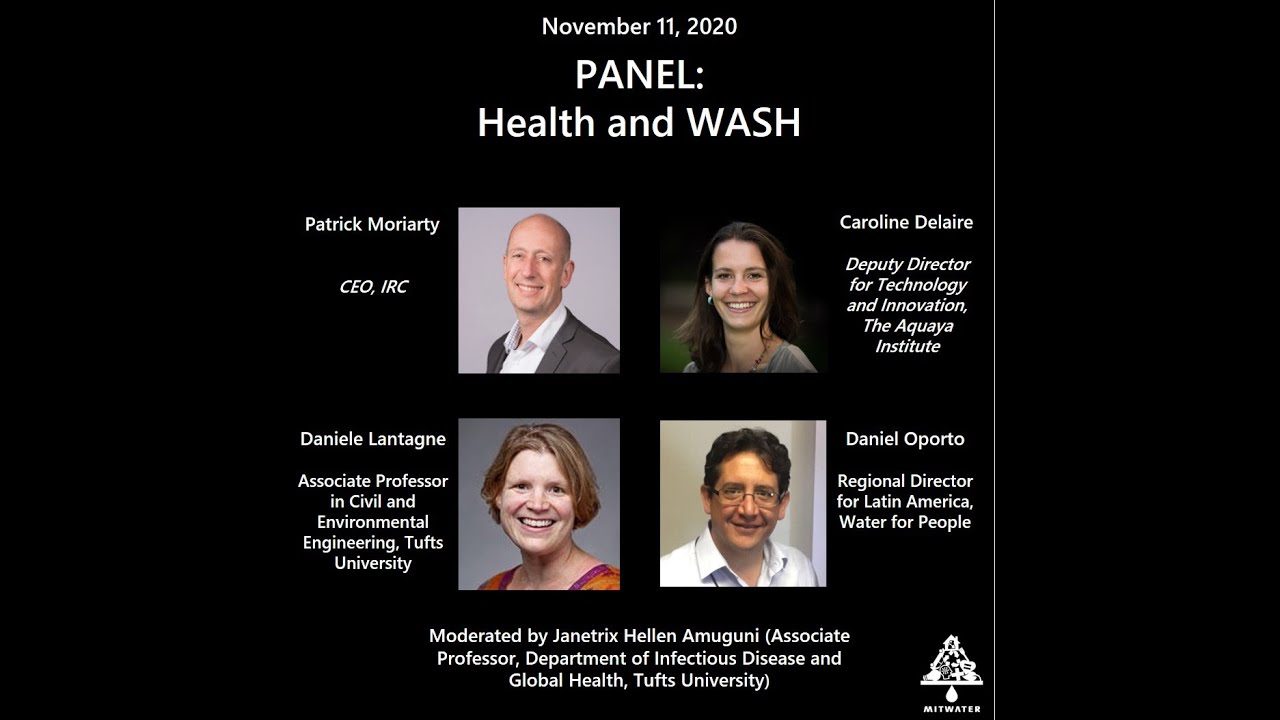 MIT Water Summit 2020 - Panel - Health and Water, Sanitation, and Hygiene (WASH)