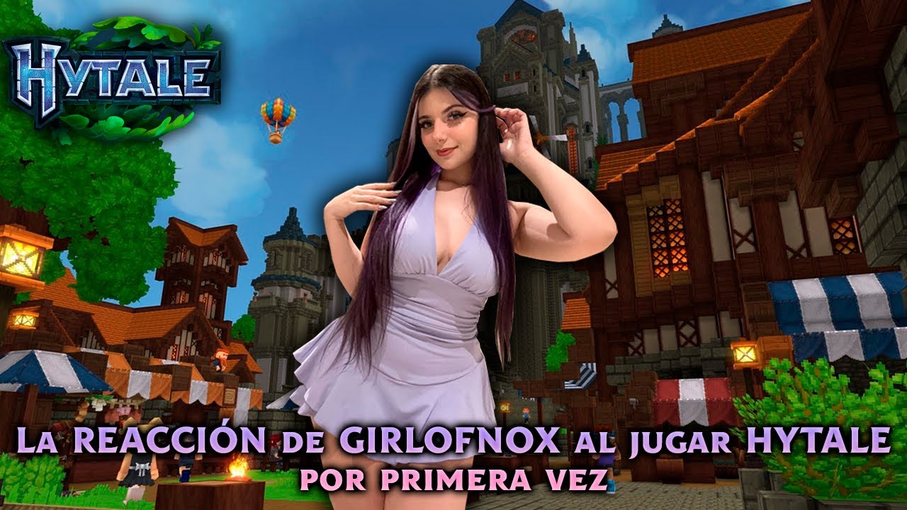 La REACCIÓN de GIRLOFNOX al jugar HYTALE por primera vez ✨