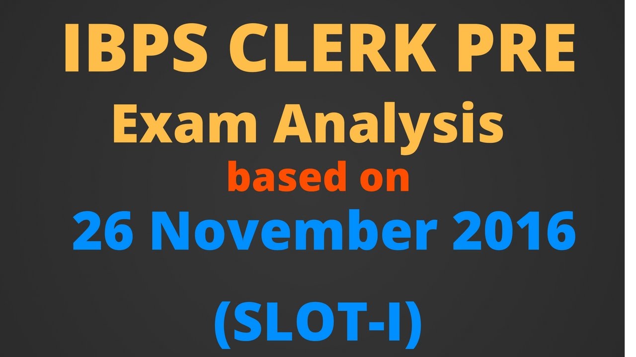 ibps clerk pre exam analysis based on 26 November 2016 first shift [Hindi]