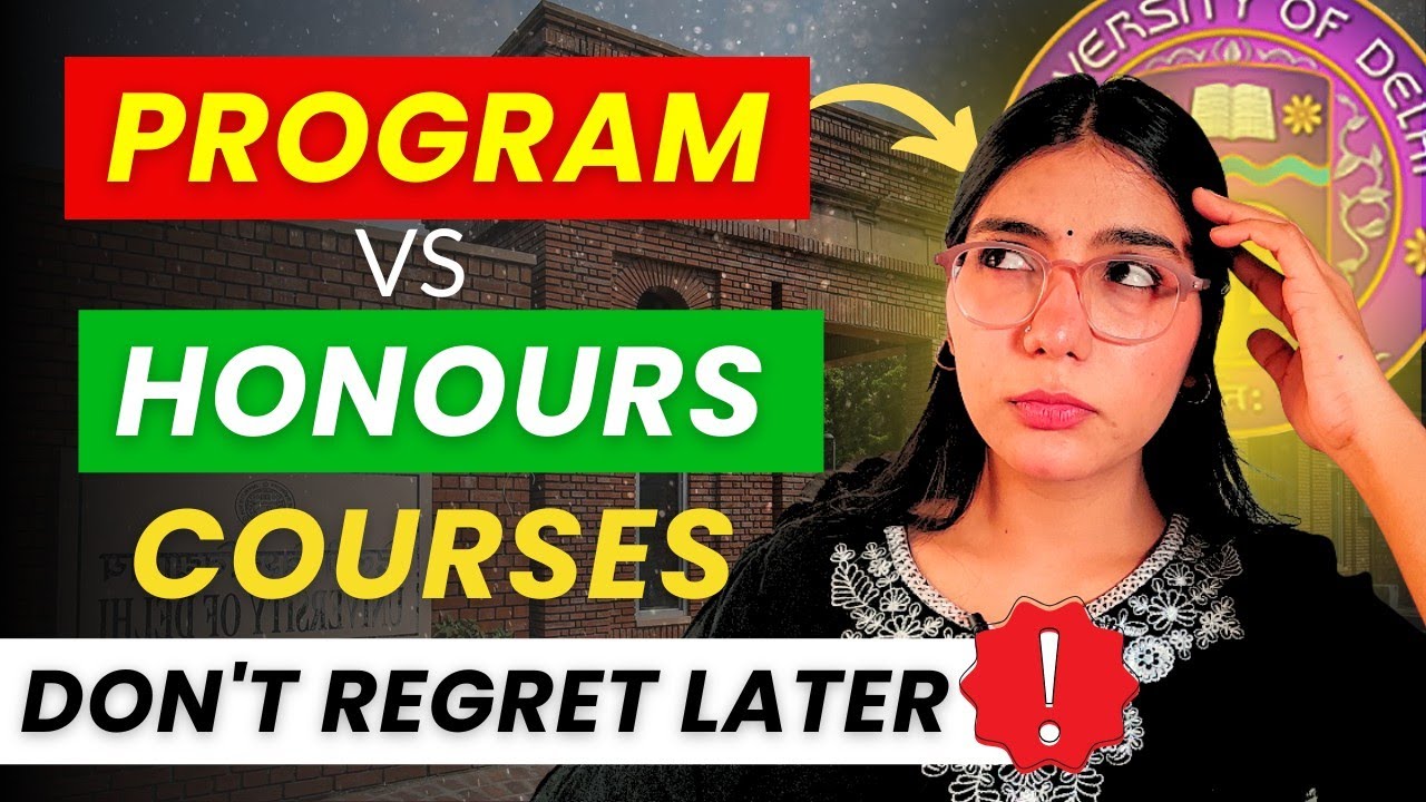 DU : Honours Vs Program Courses 🔥| Things No one wants you to Know | Walkinwitharpi