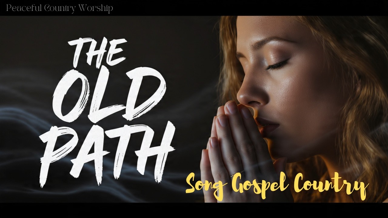 Peaceful Country Worship-Relaxing Country Worship & Gospel 2026 for Deep Peace