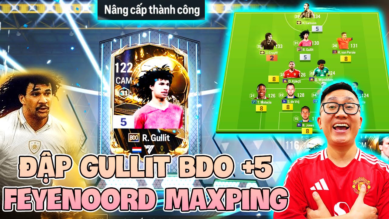 I Love Chinh Phục RUUD GULLIT BLO +5 & Xây Dựng Đội Hình Feyenoord 70.000 TỶ MẠNH NHẤT SERVER