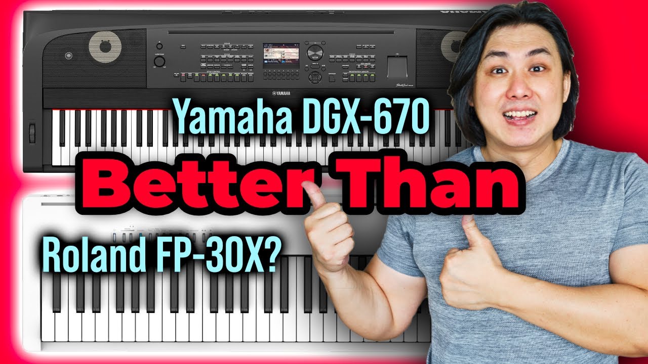 Yamaha DGX-670 лучше, чем Roland FP-30X?
