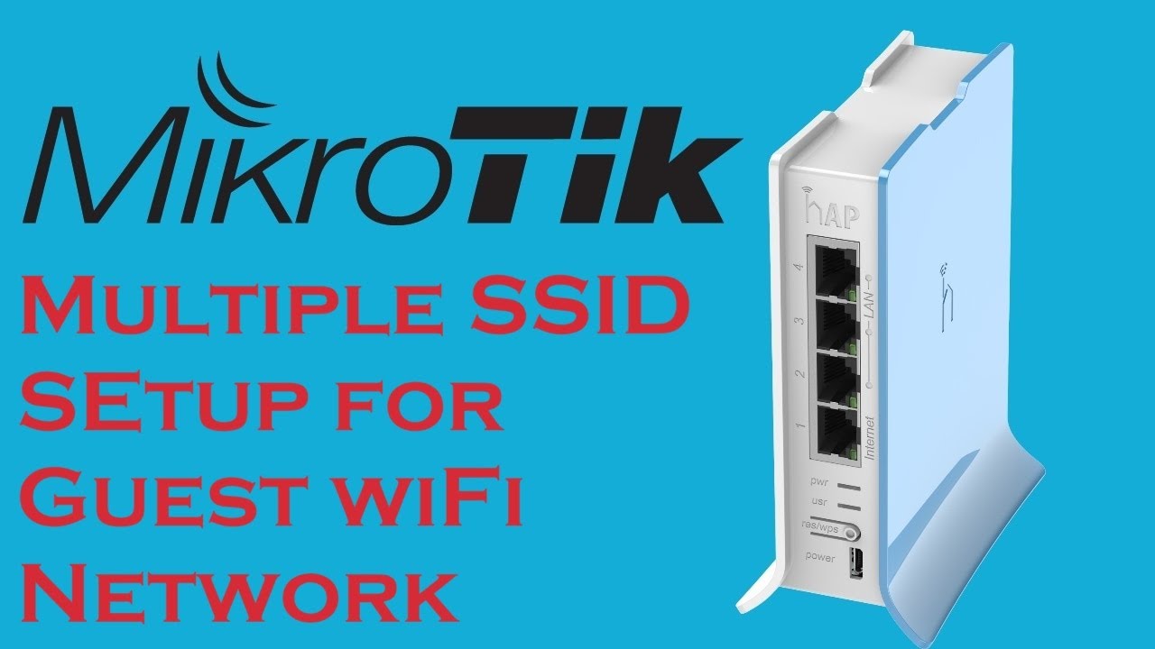 MikroTik Router Multiple SSID WIFI Network SEtup