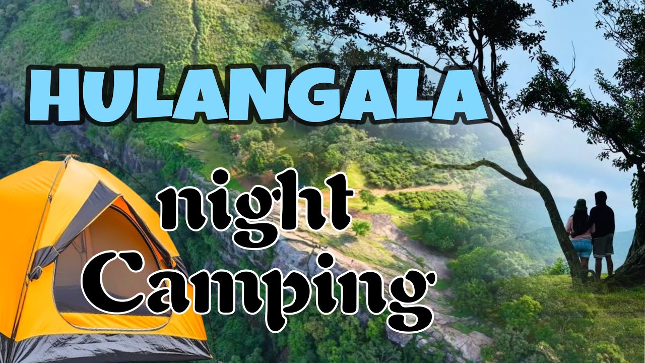 බබා එක්ක අපි ගිය Camping 🏔️⛺️ ( Hulangala ) #hulangala #camping #travelling #withbaby #family