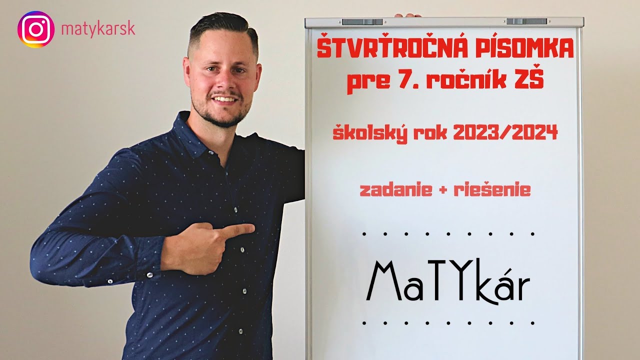 ŠTVRŤROČNÁ PÍSOMKA pre 7. ročník ZŠ (2023-2024) | zadanie + riešenie