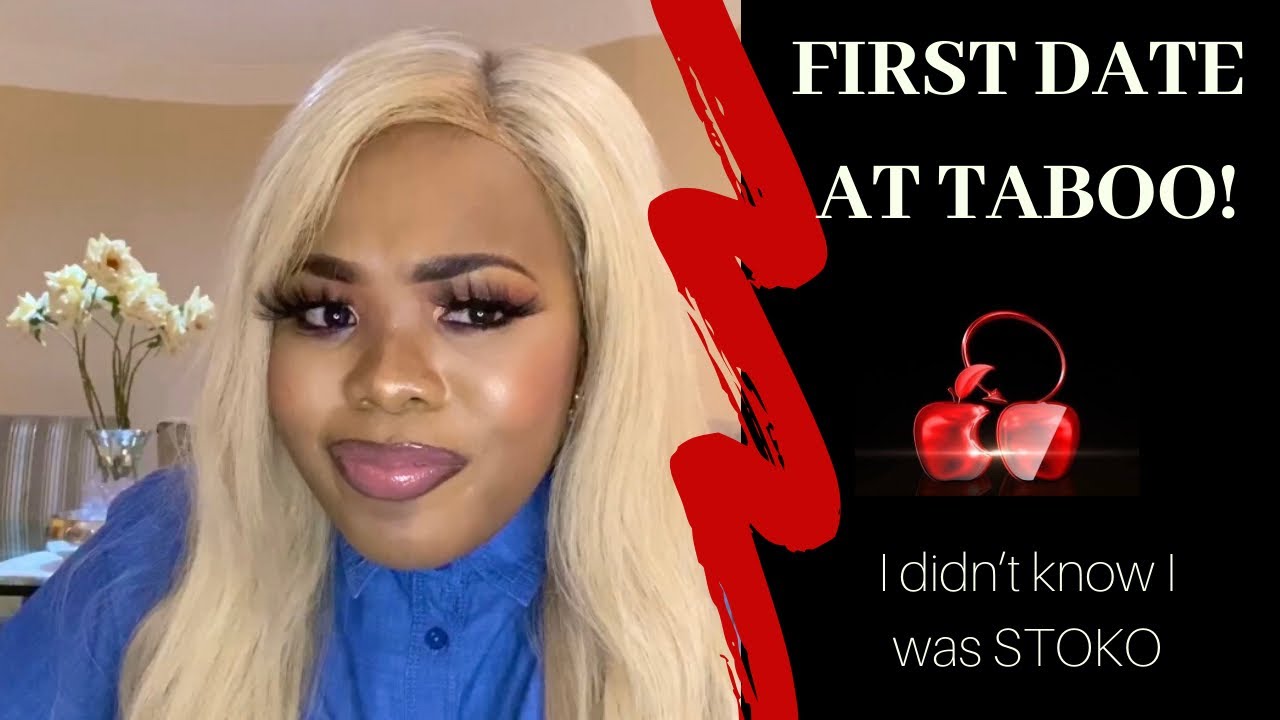 FIRST TIME AT TABOO SANDTON | I DIDN’T KNOW I WAS STOKO | STORYTIME