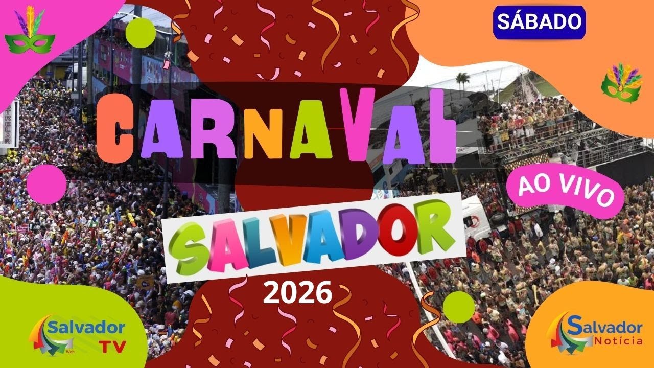 CARNAVAL DE SALVADOR 2026 | SÁBADO | SALVADOR TV