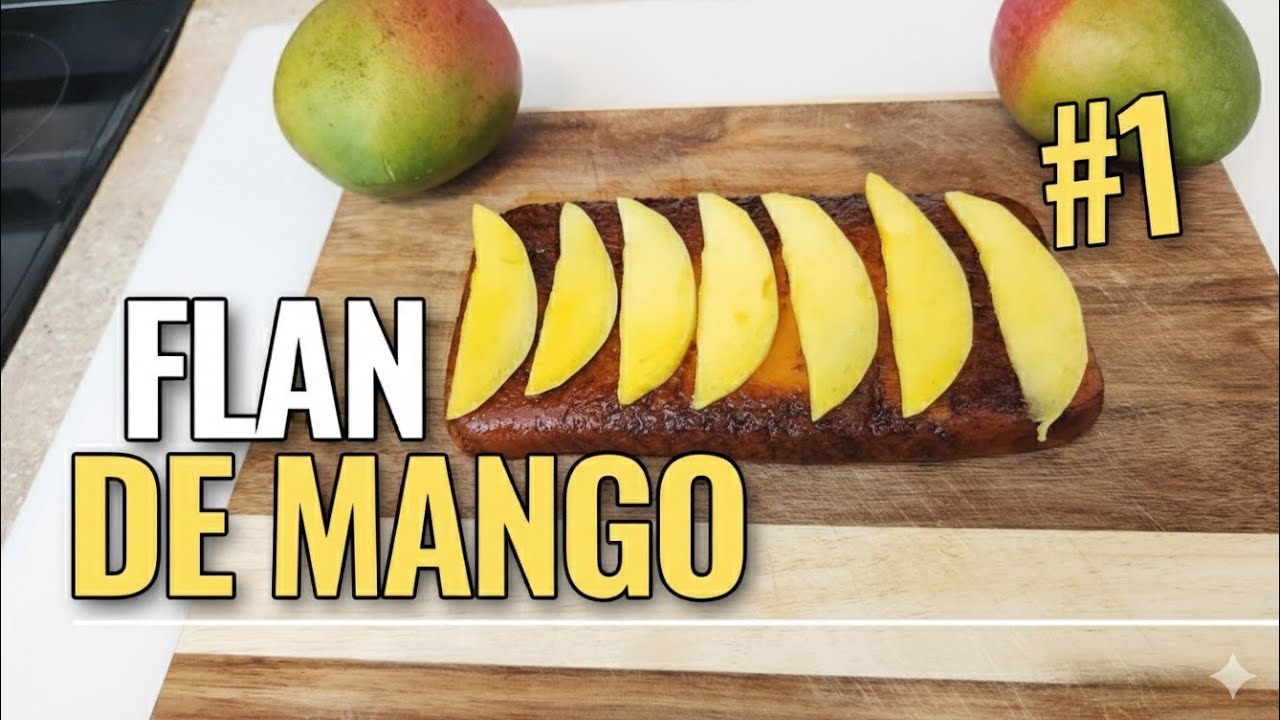 Cómo preparar flan de mango casero sin horno y delicioso desde cero