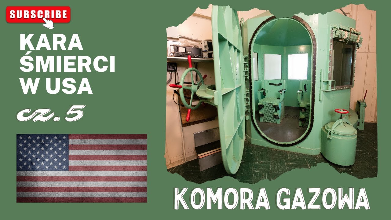 85. Kara śmierci w USA [5] Komora gazowa