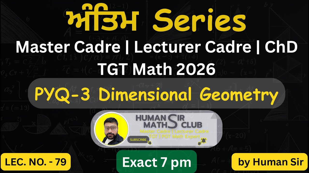 PYQs of 3 Dimensional Geometry| Master Cadre & Lecturer Cadre Math| L79 | ਅੰਤਿਮ Series By Human Sir