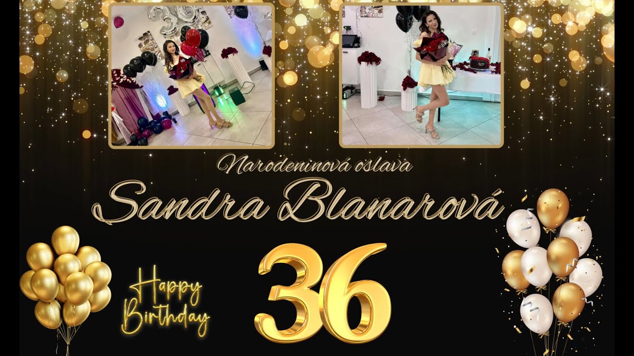 Sandra Blanarova❌Narodeninova oslava 