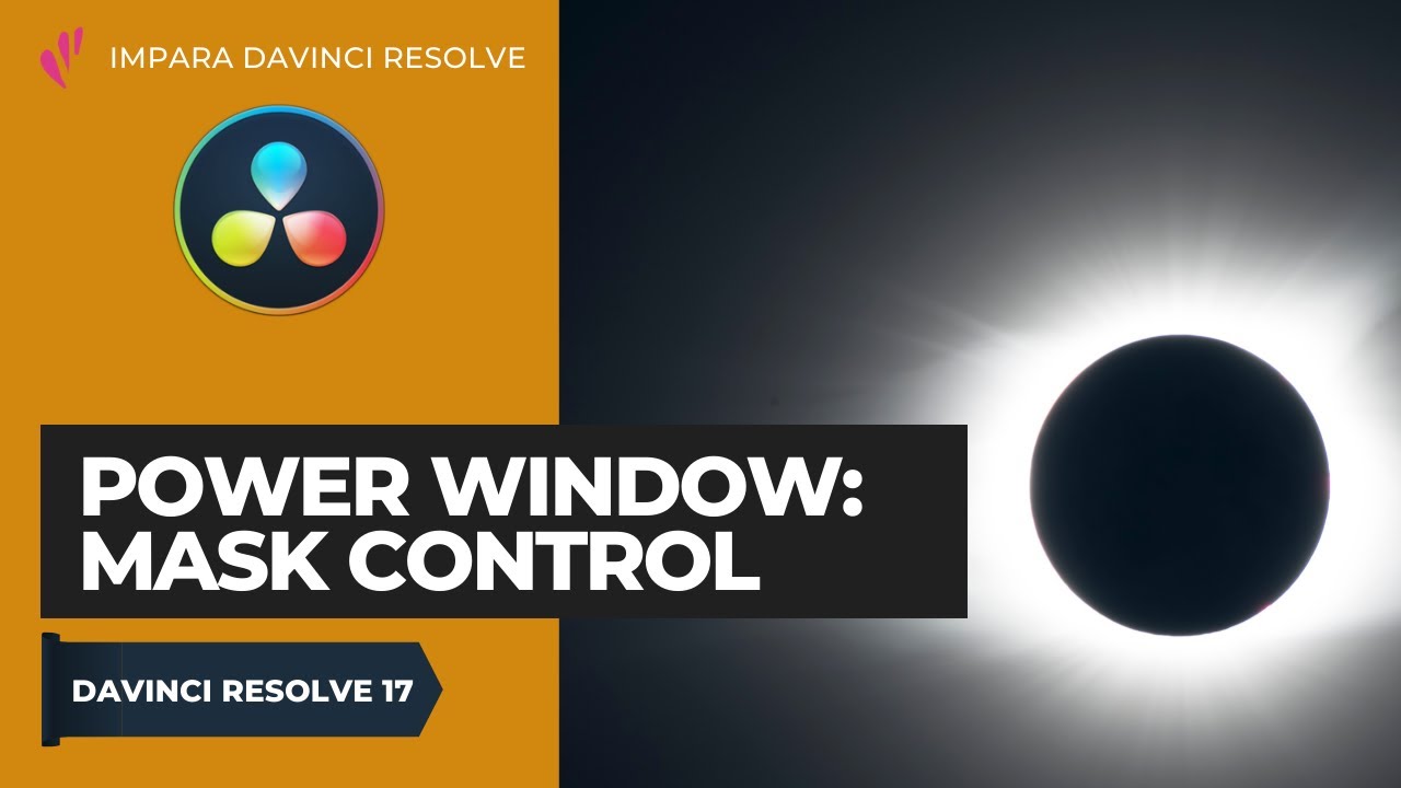 Power Window: Mask Control | Color | Davinci Resolve ITA