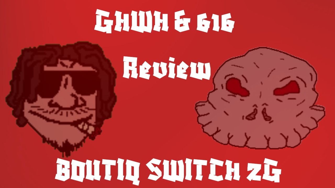 GHWH & 616 REVIEWS - Boutiq 2G