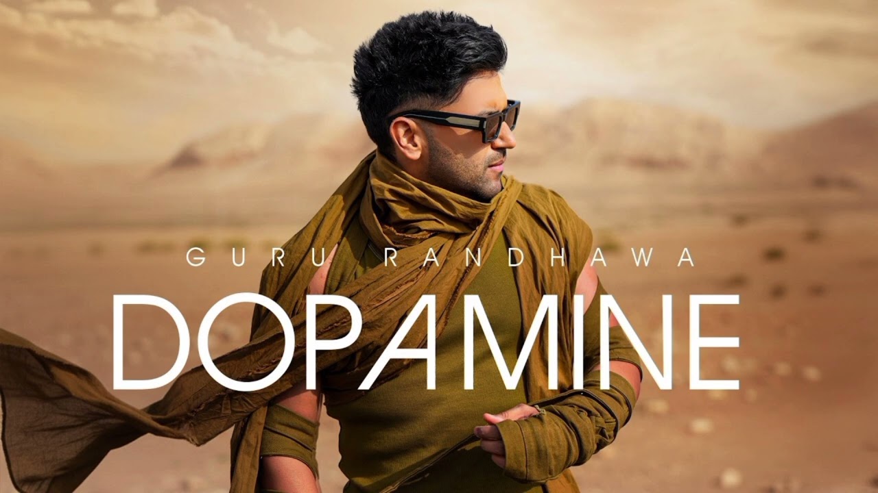 GURU RANDHAWA - DOPAMINE