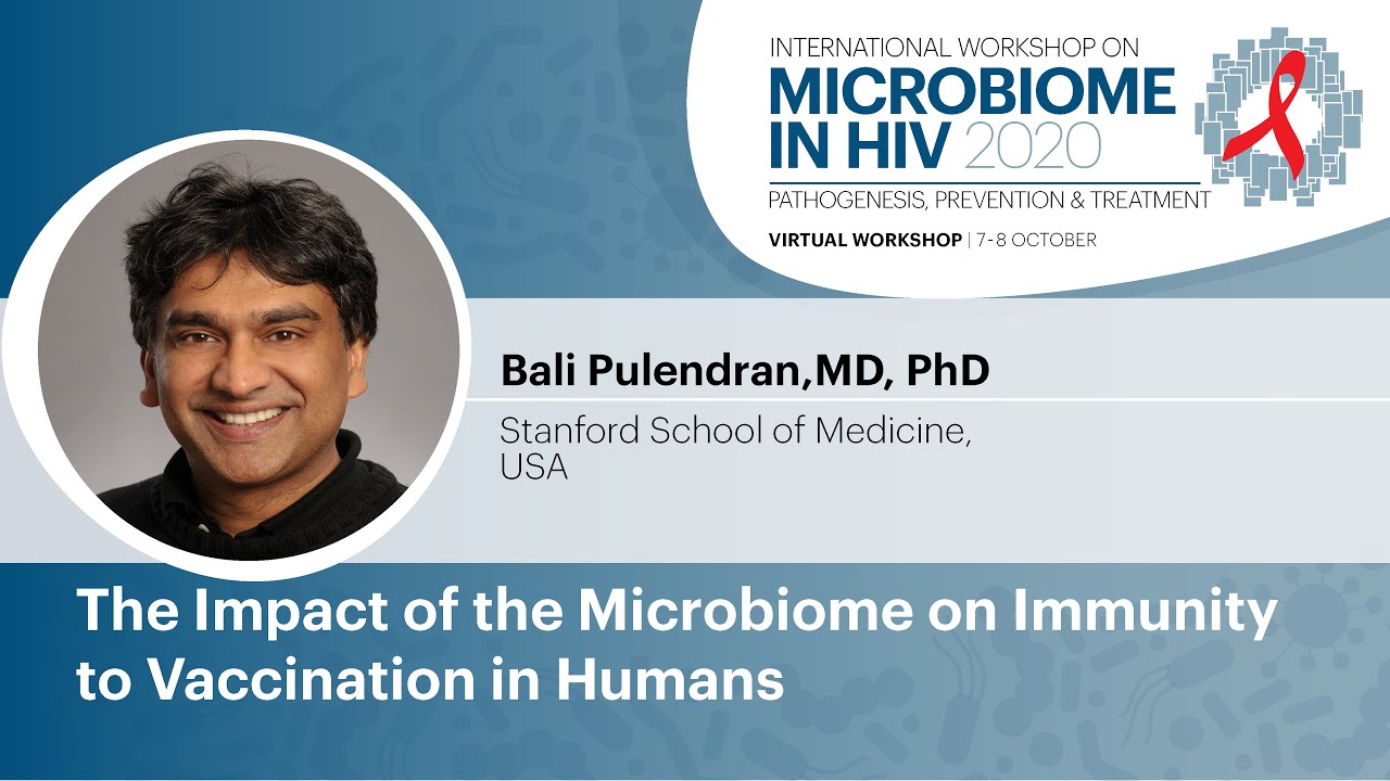The Impact of the Microbiome on Immunity to Vaccination in Humans - Bali Pulendran