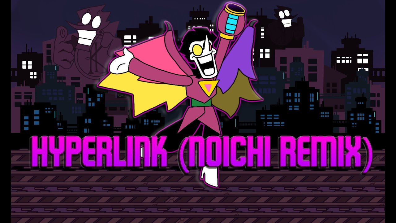 FNF HYPERLINK (Noichi Remix)