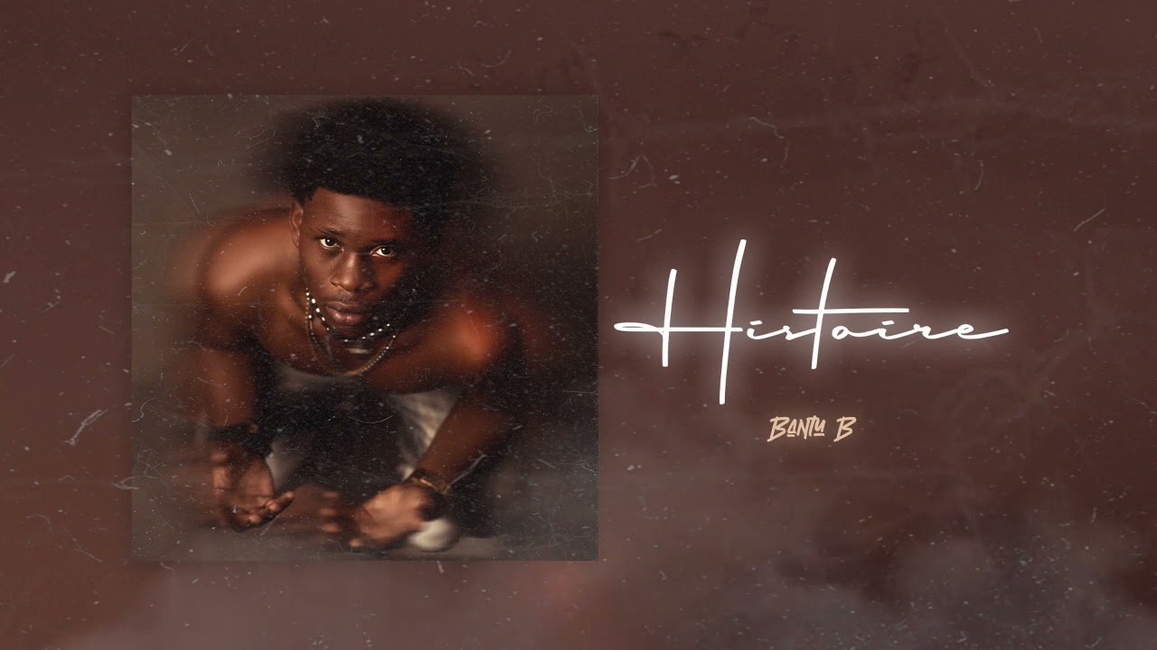 BANTU B - Histoire (Official Audio)
