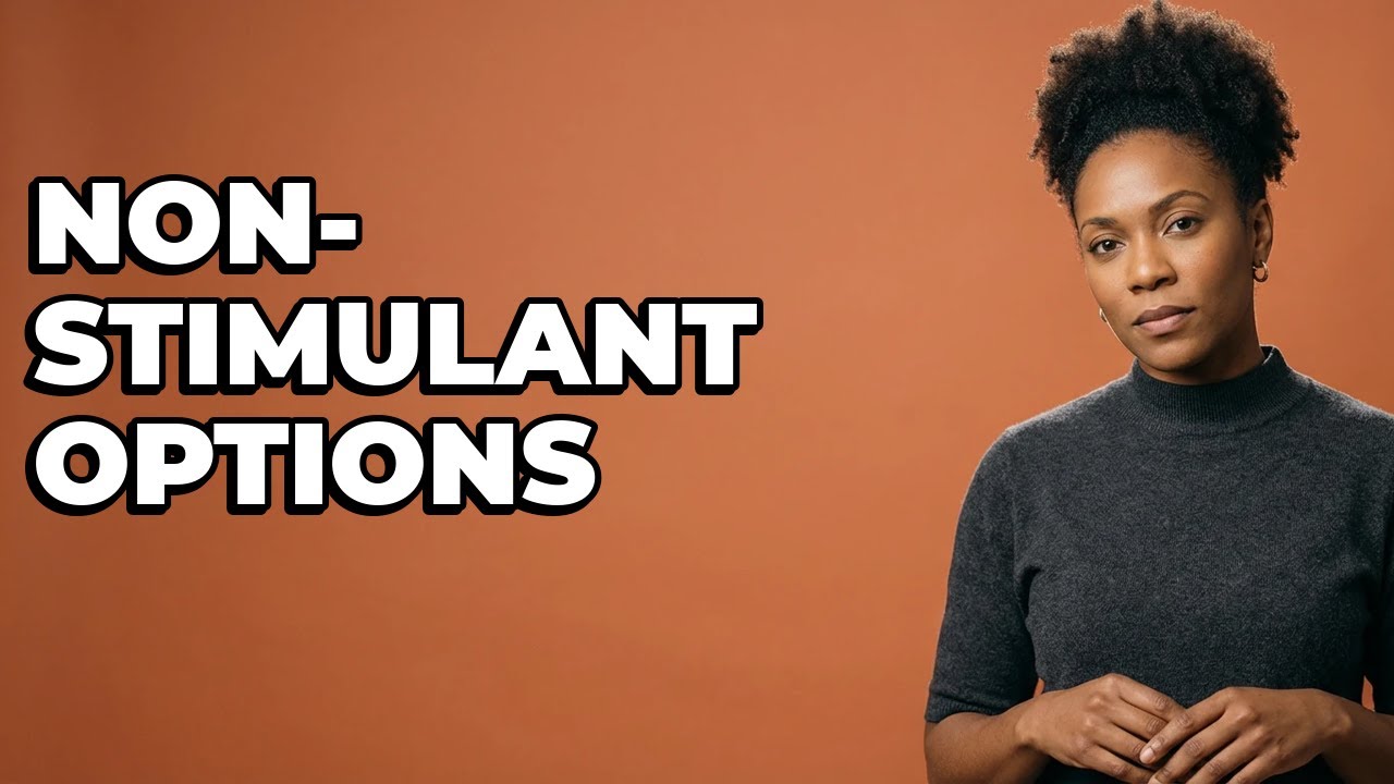 What Are The Different Non-Stimulant ADHD Drug Types?