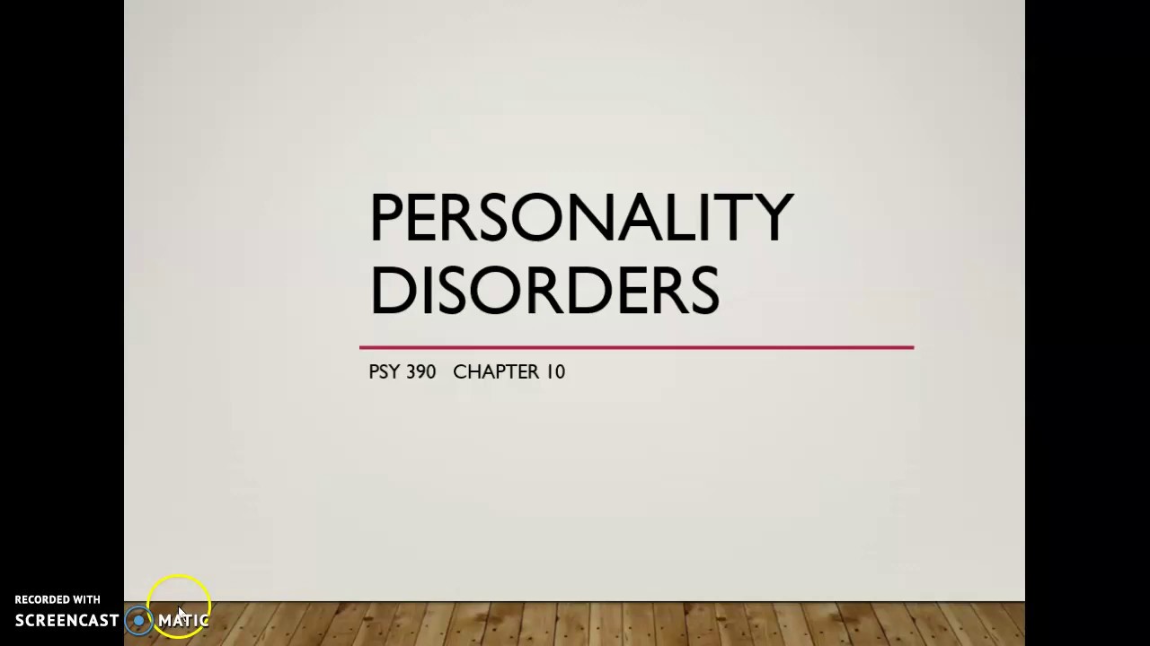 Chapter 10.2: Paranoid/Schizoid/Schizotypal Personality Disorder